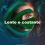 Lento e costante