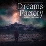 Dreams Factory - Music for Deep Sleep