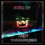 Budge Up (Explicit)