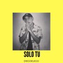 Solo Tu (Explicit)