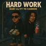 Hard Work (feat. YG CANNON) [Remix] [Explicit]
