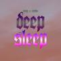 DEEP SLEEP (feat. R3NDER) [Explicit]