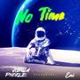 No Time (feat. ENI)