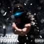 COLD TOWN (Explicit)