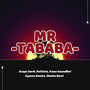 Mr. Tababa