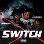 Switch (feat. Babyfxce E) [Explicit]