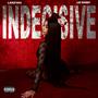 INDECISIVE (feat. Loe Shimmy) [Explicit]