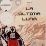 Tema 47. La última Luna (Explicit)