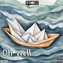 Oh Well (Explicit)