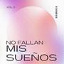 Mi Sueño No Falla (feat. Humbe Music & Jay Pol)