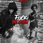 #FCKTHESYTEM (Explicit)