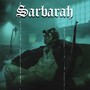 Sarbarah (Explicit)