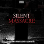 Silent Massacre (Explicit)