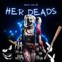 Her deads (Explicit)