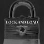 LOCK AND LOAD (Explicit)