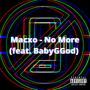 No More (raw vocals) (feat. BabyGGod) [Explicit]