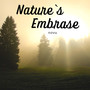 Nature`s Embrase