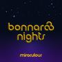 Bonnaroo Nights (Explicit)