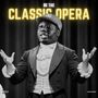 Classic Opera (Explicit)