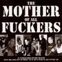 The Mother of All ****ers (Explicit)