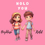 Hold You (Explicit)