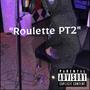 Roulette PT2 (feat. Jdotta) [Explicit]