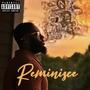 Reminisce (Explicit)