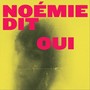 Noémie dit oui (Explicit)