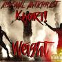 WEIGHT (feat. Khari!) [Explicit]