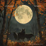 WOLVES OF THE HARVEST MOON: A Compilation (Explicit)