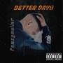 BETTER DAYS (Explicit)