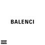 Balenci (Explicit)