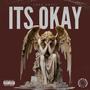 It's Okay (Explicit)