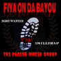 FIYA ON DA BAYOU (Explicit)