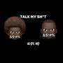 TALK MY **** (feat. Yung Digz) [Explicit]