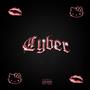 Cyber (Explicit)