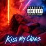 Kiss My Chaos