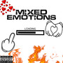 Mixed Emotions (Explicit)