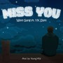 Miss You (Explicit)