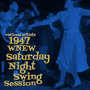 1947 WNEW Saturday Night Swing Session
