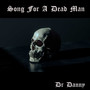 Song For A Dead Man