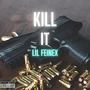 Kill It (Explicit)