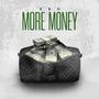 MORE MONEY (Explicit)