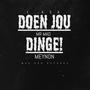 DOEN JOU DINGE! (feat. Mr Mad & Meynon) [Explicit]