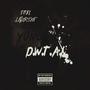 D.W.T.A.I (DON'T WANNA TALK ABOUT IT) (feat. Yunggiano) [Explicit]