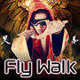 Fly Walk