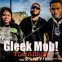 Gleek Mob (Explicit)