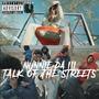 Talk Of The Streets (feat. Nunnie Da III & Prod TEC) [Explicit]