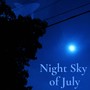 Night Sky of July (From 