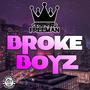 Broke Boyz (Explicit)